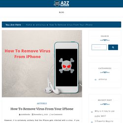 How To Remove Virus From Your iPhone Steps To Remove Virus