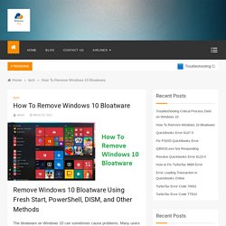 How to Remove Windows 10 Bloatware 2017,2018 & 2020