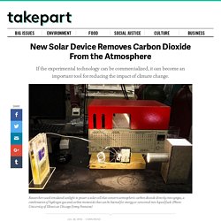 New Solar Device Removes Carbon Dioxide From the Atmosphere