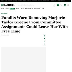 Pundits Warn Removing Marjorie Taylor Greene From Committee Assignments Could Leave Her With Free Time