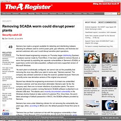 Removing SCADA worm could disrupt power plants