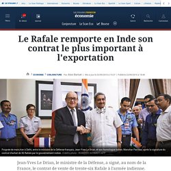 Le Rafale remporte en Inde son contrat le plus important à l'exportation