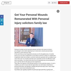 Get Your Personal Wounds Remunerated With Personal Injury solicitors family law