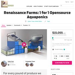 Renaissance Farms: 1 for 1 Opensource Aquaponics