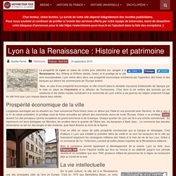 Lyon à la la Renaissance : Histoire et patrimoine