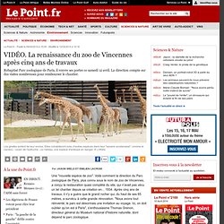 VIDÉO. La renaissance du zoo de Vincennes après cinq ans de travaux