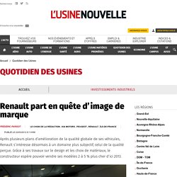 Renault part en quête d’image de marque - Quotidien des Usines