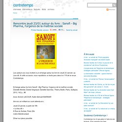 Rencontre jeudi 23/01 autour du livre : Sanofi - Big Pharma, l'urgence de la maîtrise sociale