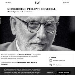 Rencontre Philippe Descola