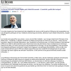 Le Devoir rencontre Joseph Stiglitz, prix Nobel d’économie - L’austérité, quelle idée toxique!