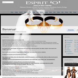 Esprit-O, le site de rencontres des couples Maître et Soumise, Maîtres, Soumises.