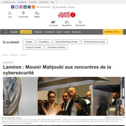 Lannion : Mounir Mahjoubi aux rencontres de la cybersécurité