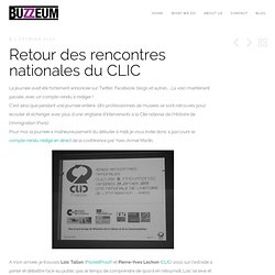 Retour des rencontres nationales du CLIC - BUZZEUM