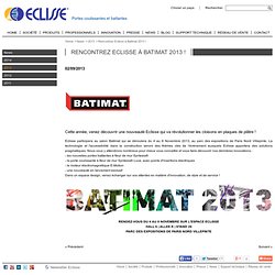 Rencontrez Eclisse à Batimat 2013 ! - Eclisse, portes coulissantes haute qualité