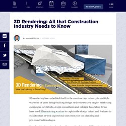 3D Rendering: All that Construction Industry Needs to Know