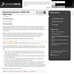 Rendering Drupal 7 fields (the right way)