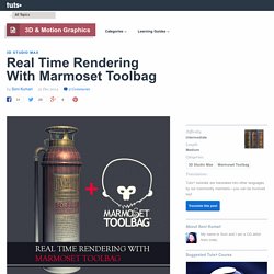Real Time Rendering With Marmoset Toolbag