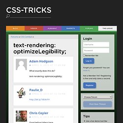 text-rendering: optimizeLegibility; - CSS-Tricks