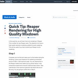 Reaper Rendering for High Quality Mixdown