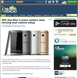 HTC One Mini 2 press renders leak, missing dual camera setup