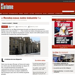 « Rendez-nous notre industrie ! »