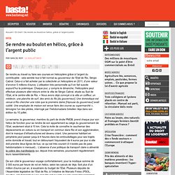 Se rendre au boulot en hélico, grâce à l'argent public - Brésil