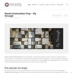 Rendu d’animation Vray – Fly through