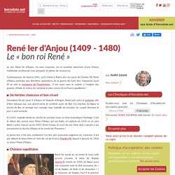 René Ier d'Anjou (1409 - 1480) - Le « bon roi René »