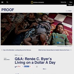 Q&A: Renée C. Byer’s Living on a Dollar A Day – PROOF