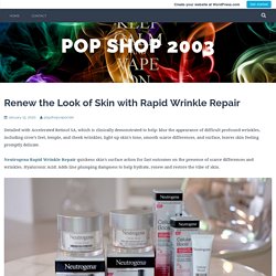 Renew the Look of Skin with Rapid Wrinkle Repair