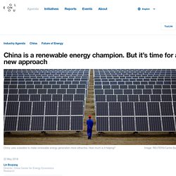 China is a renewable energy champion. But it's time for a new approach