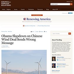 Renewing America » Obama Slapdown on Chinese Wind Deal Sends Wrong Message