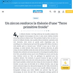 Un zircon renforce la théorie d'une "Terre primitive froide" - Le Parisien