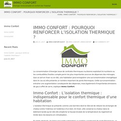 Immo Confort : pourquoi renforcer l’isolation thermique ? – IMMO CONFORT