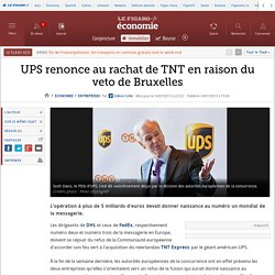 UPS renonce au rachat de TNT en raison du veto de Bruxelles