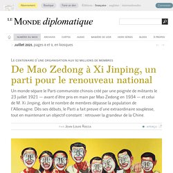 De Mao Zedong à Xi Jinping, un parti pour le renouveau national, par Jean-Louis Rocca (Le Monde diplomatique, juillet 2021)