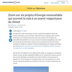 Zoom sur six projets d’énergie renouvelable qui ouvrent la voie à un avenir respectueux du climat