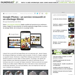 Google Photos : un service renouvelé et un stockage illimité