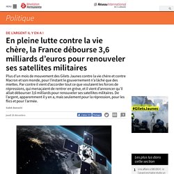 En pleine lutte contre la vie chère, la France débourse 3,6 milliards d'euros pour renouveler ses satellites militaires