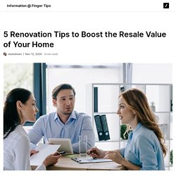 5 Renovation Tips to Boost the Resale Value of Your Home