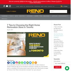 How to Select the Right Home Renovation Company In Toronto