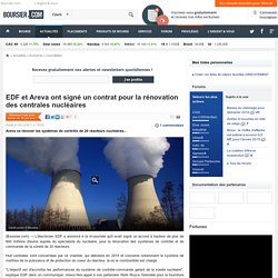 EDF et Areva ont signé un contrat pour la rénovation des centrales nucléaires
