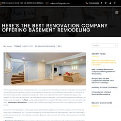 Here’s the Best Renovation Company Offering Basement Remodeling