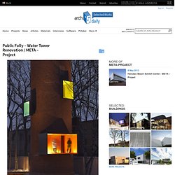 Public Folly – Water Tower Renovation / META – Project