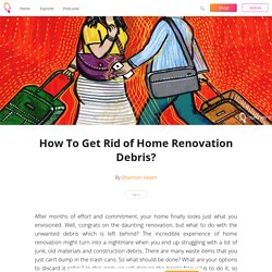 How To Get Rid of Home Renovation Debris?