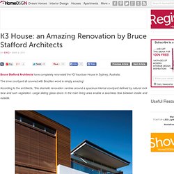 K3 House: an Amazing Renovation by Bruce Stafford Architects