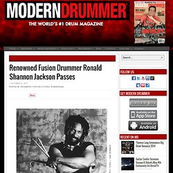 Renowned Fusion Drummer Ronald Shannon Jackson Passes