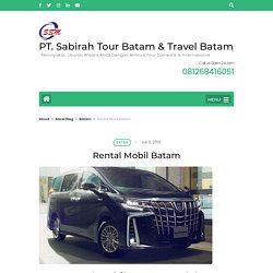 Rental Mobil Batam Terdekat Sewa Mobil Batam Murah No1