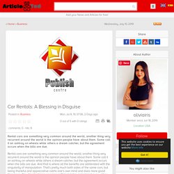 Car Rentals: A Blessing in Disguise Article