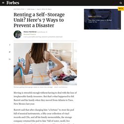 Renting a Self-Storage Unit? Here's 7 Ways to Prevent a Disaster
